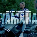 Lyrics BOBBY VANDAMME – YAMAHA Lyrics BOBBY VANDAMME – YAMAHA