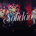 Solidão – Milionário e Marciano Solidão – Milionário e Marciano