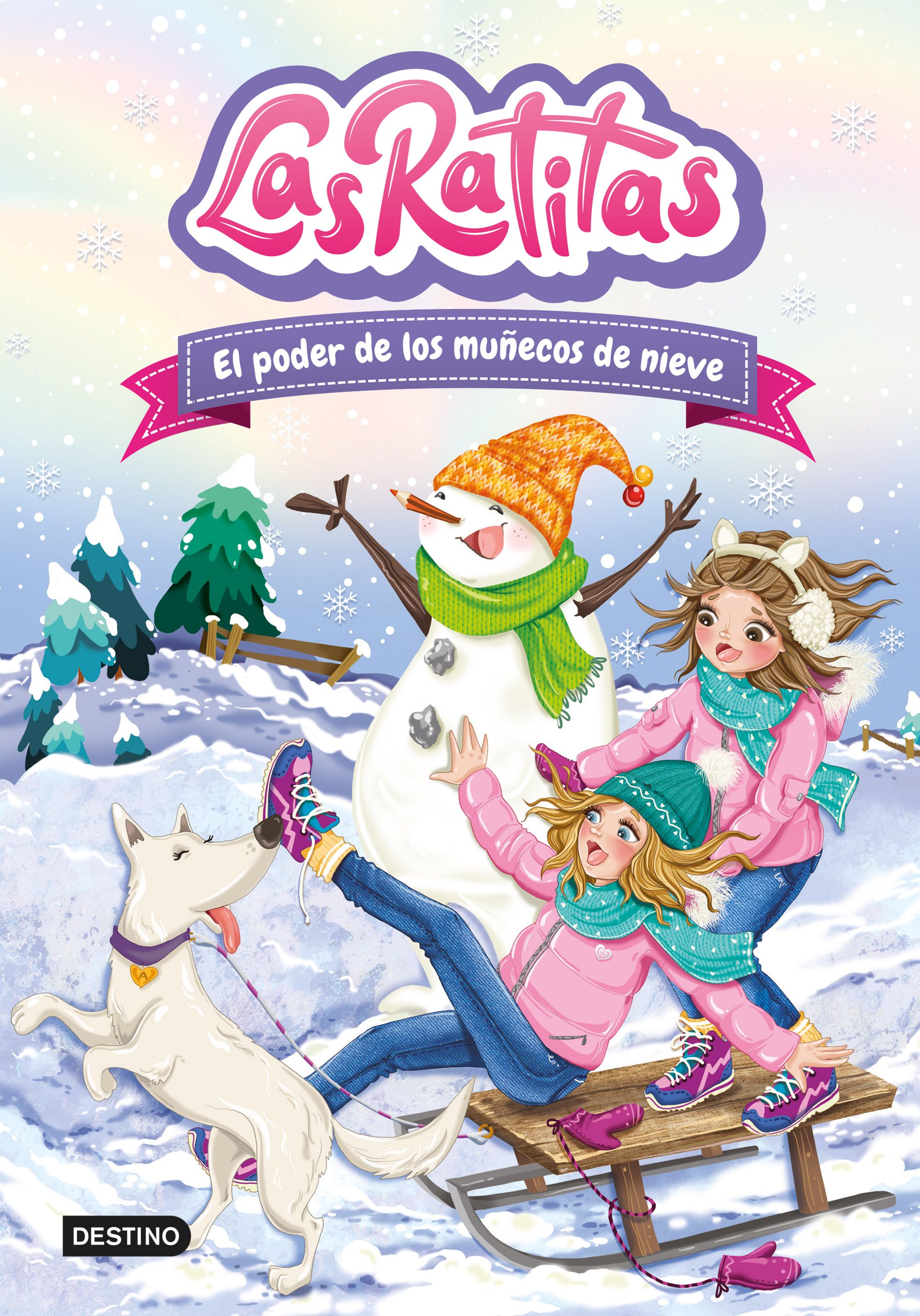 Las Ratitas 6. El poder de los muńecos de nieve