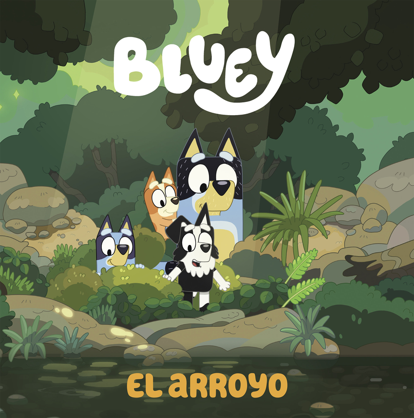 Bluey. Un cuento – El arroyo (edición en español)