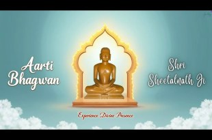 Arti Bhagwan Shri Sheetalnath Ji Lyrics in Hindi English Arti Bhagwan Shri Sheetalnath Ji Lyrics in Hindi English