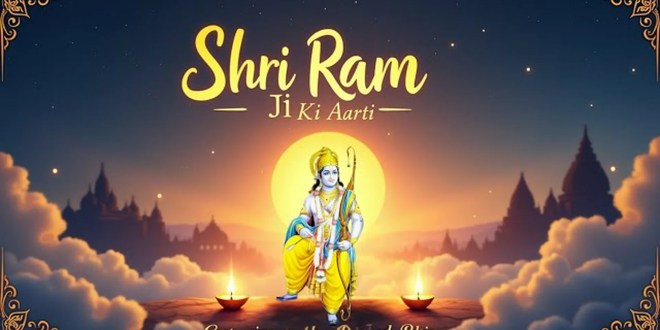 Shri Ramchandra Ji Ki Aarti Lyrics in English and Hindi with Meaning Shri Ramchandra Ji Ki Aarti Lyrics in English and Hindi with Meaning