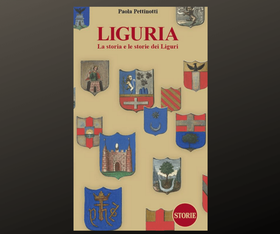 “Liguria-La storia e le storie dei liguri” di Paola Pettinotti “Liguria-La storia e le storie dei liguri” di Paola Pettinotti
