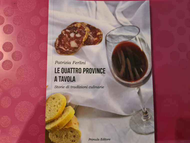 “Le quattro province a tavola” di Patrizia Ferlini “Le quattro province a tavola” di Patrizia Ferlini