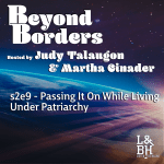 s2e9 – Passing It On While Living Under Patriarchy s2e9 – Passing It On While Living Under Patriarchy