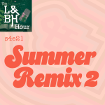 s4e21 Listen & Be Heard Summer Remix 2 s4e21 Listen & Be Heard Summer Remix 2