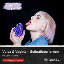 Vulva & Vagina – Selbstliebe lernen Vulva & Vagina – Selbstliebe lernen
