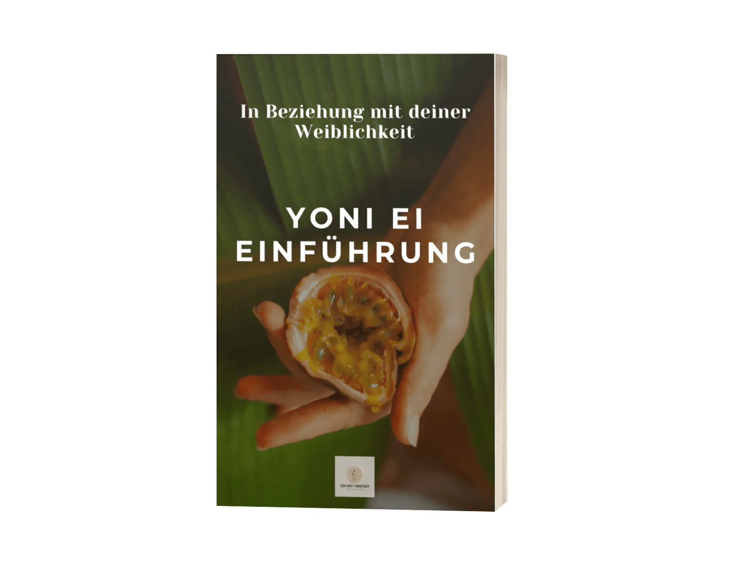 Yoni Ei Einführung