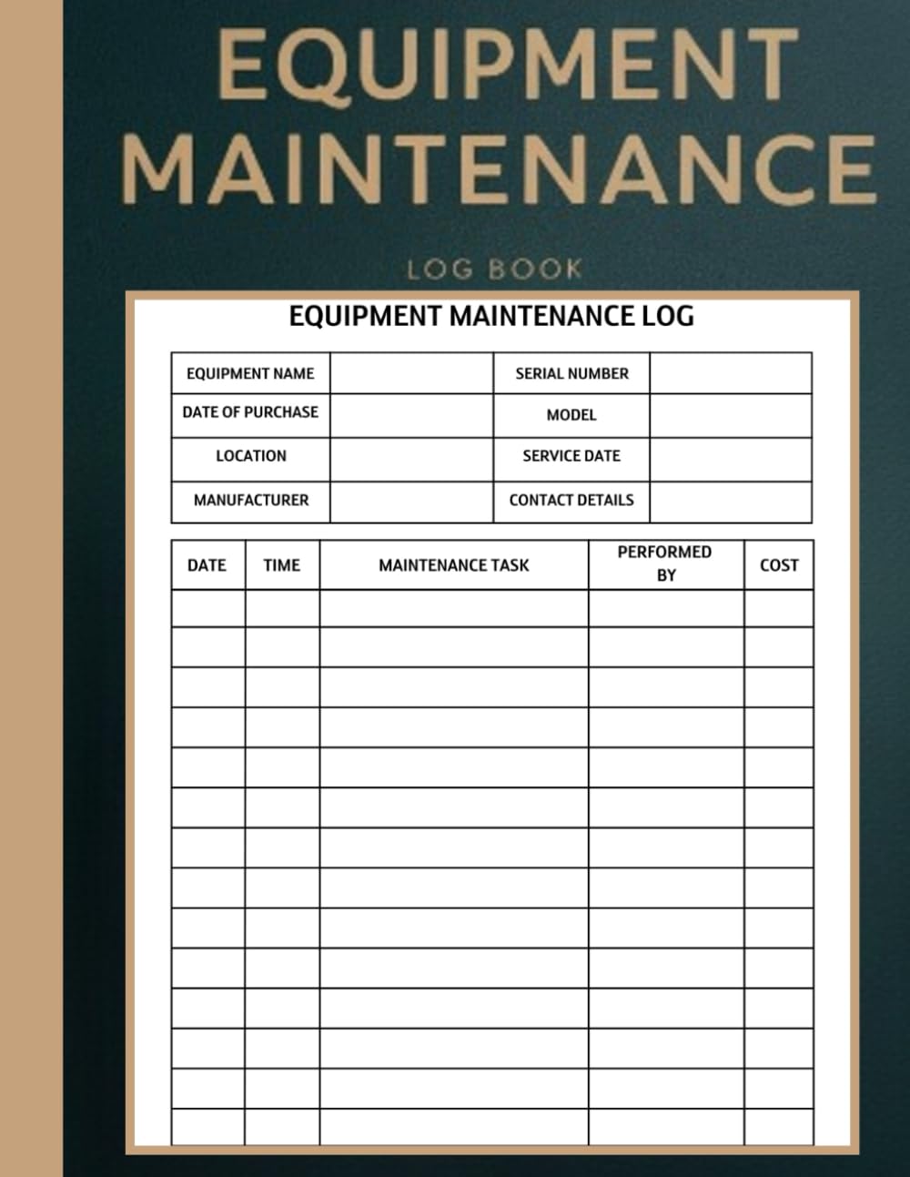 Equipment Maintenance Log Book: Daily Repair & Preventive Service Care Tracker for Machinery | Maintenance Record Book for Home, Office, Vehicles and Business Equipment Maintenance Log Book: Daily Repair & Preventive Service Care Tracker for Machinery | Maintenance Record Book for Home, Office, Vehicles and Business