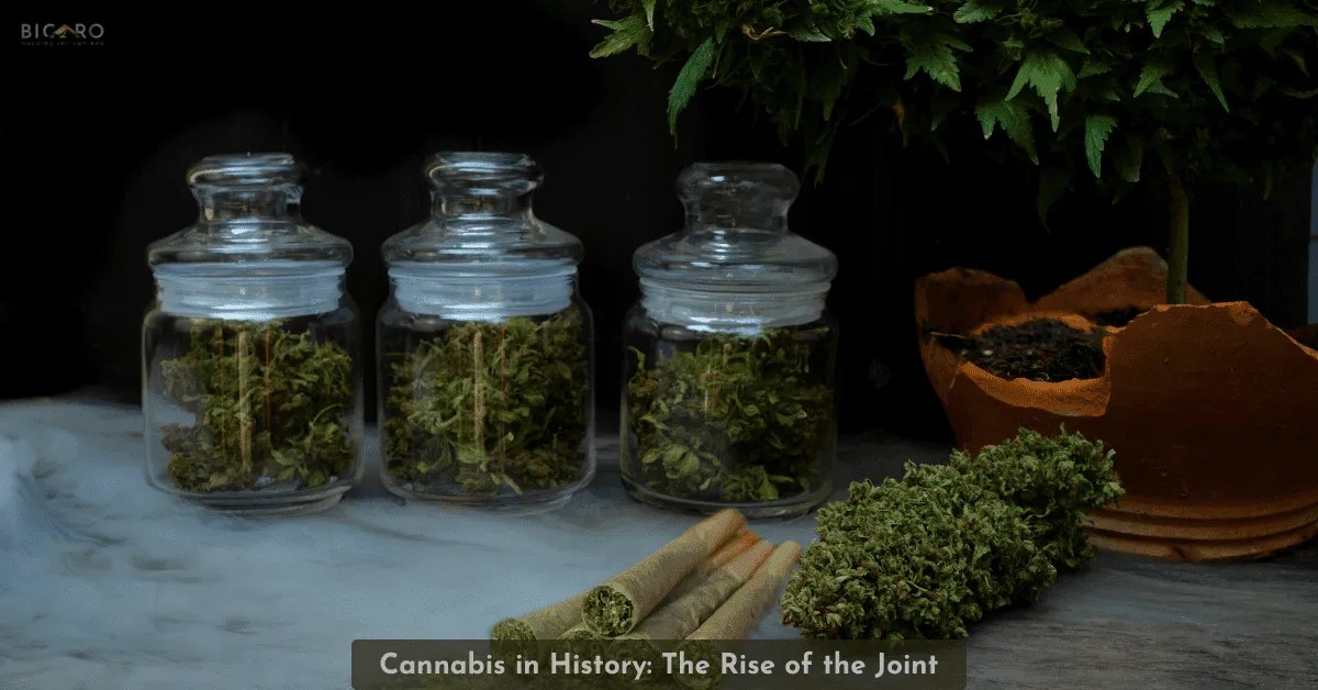Cannabis in History: The Rise of the Joint Cannabis in History: The Rise of the Joint
