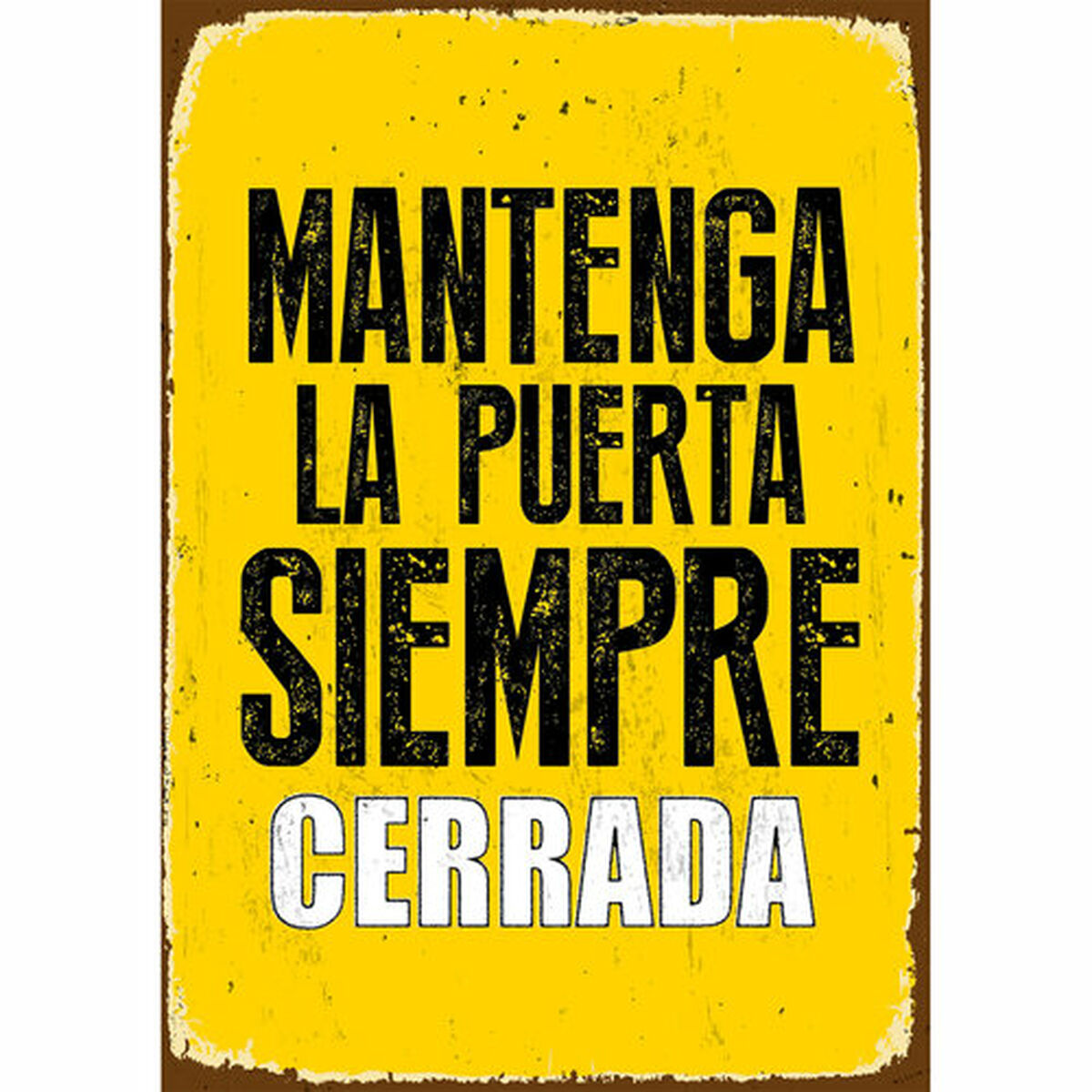 Badge Magnet & Steel Mantenga la Puerta Siempre Cerrada 14,8 x 21 cm Badge Magnet & Steel Mantenga la Puerta Siempre Cerrada 14,8 x 21 cm