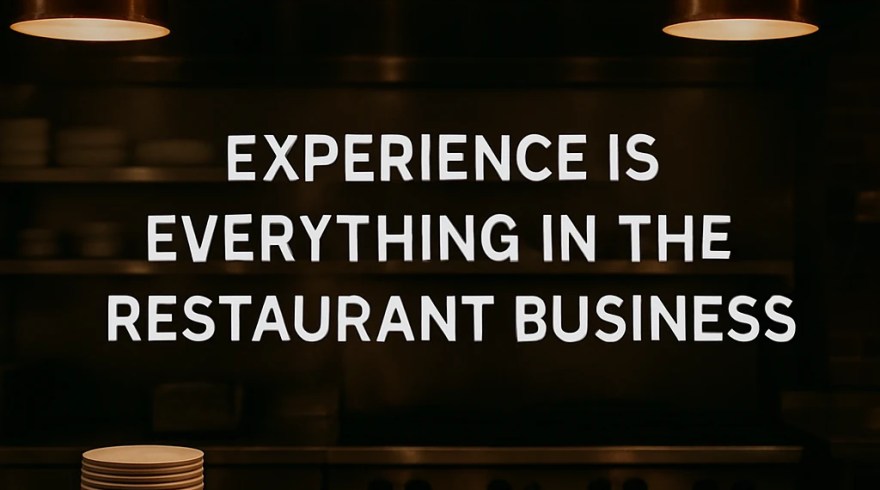 The restaurant business. Experience is required. The restaurant business. Experience is required.