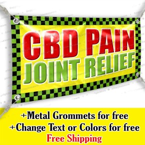 Cbd Pain Joint Relief Advertising Vinyl Banner Sign Many Sizes USA made flag Cbd Pain Joint Relief Advertising Vinyl Banner Sign Many Sizes USA made flag