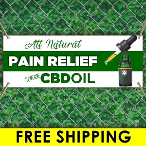 PAIN RELIEF CBD OIL Advertising Vinyl Banner Flag Sign Many Sizes w/ Grommets PAIN RELIEF CBD OIL Advertising Vinyl Banner Flag Sign Many Sizes w/ Grommets