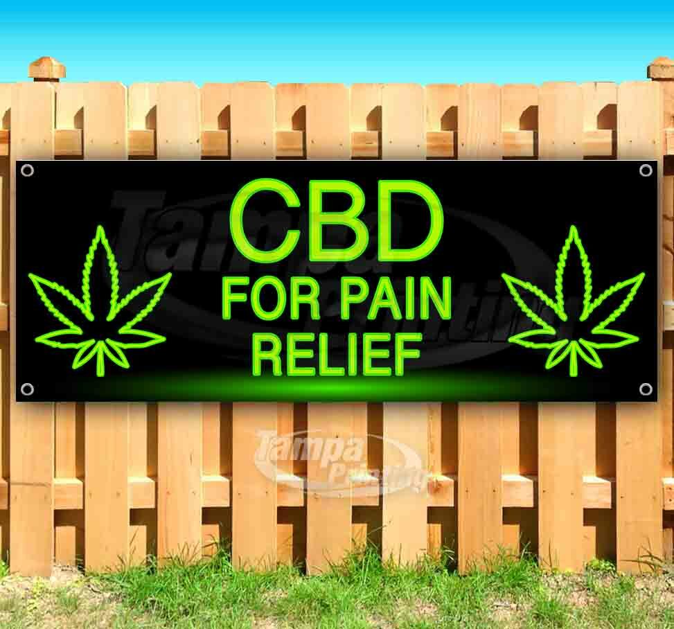 CBD FOR PAIN RELIEF Advertising Vinyl Banner Flag Sign Many Sizes Many Sizes THC