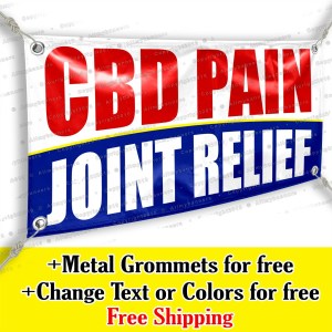 Cbd Pain Joint Relief Custom Vinyl Banner Advertising Sign Bicolor Cbd Pain Joint Relief Custom Vinyl Banner Advertising Sign Bicolor