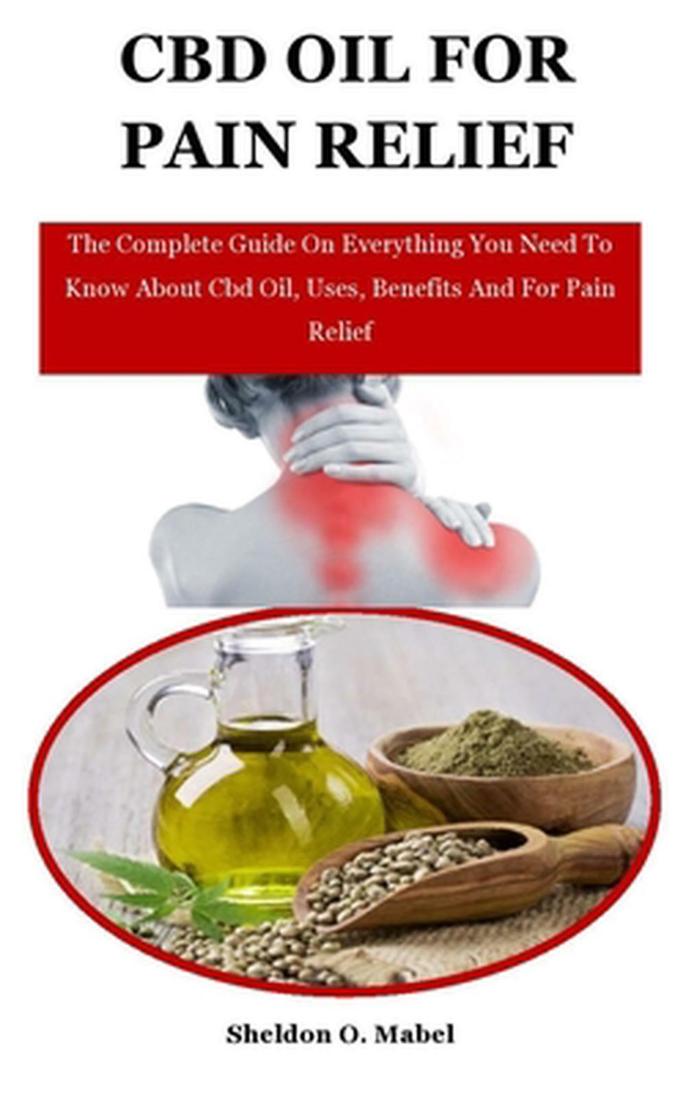 Cbd Oil for Pain Relief by Sheldon O. Mabel (English) Paperback Book Free Shippi