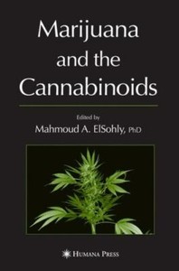 Marijuana and the Cannabinoids [Forensic Science and Medicine] [  ] Used –