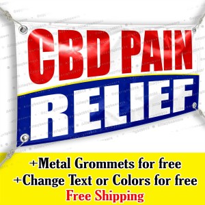 Cbd Pain Relief Custom Vinyl Banner Advertising Sign Bicolor Cbd Pain Relief Custom Vinyl Banner Advertising Sign Bicolor