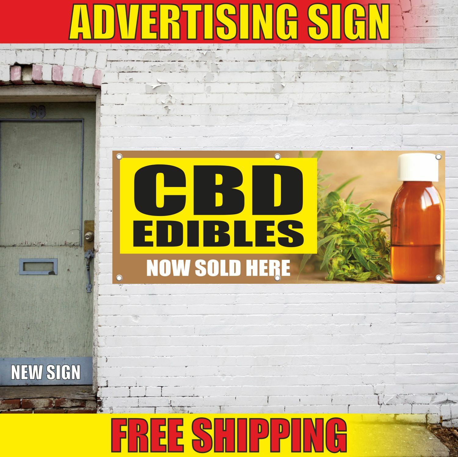 CBD EDIBLES NOW SOLD HERE Advertising Banner Vinyl Mesh Decal Sign natural 100%