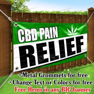 Cbd Pain Relief Advertising Vinyl Banner Sign Flag Any Size thick Cbd Pain Relief Advertising Vinyl Banner Sign Flag Any Size thick