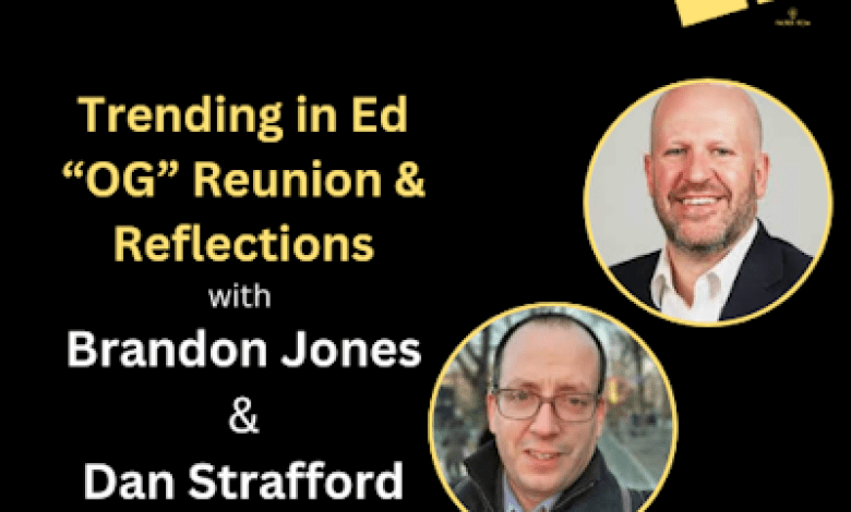 Trending in Ed “OG” Reunion with Brandon Jones and Dan Strafford Trending in Ed “OG” Reunion with Brandon Jones and Dan Strafford