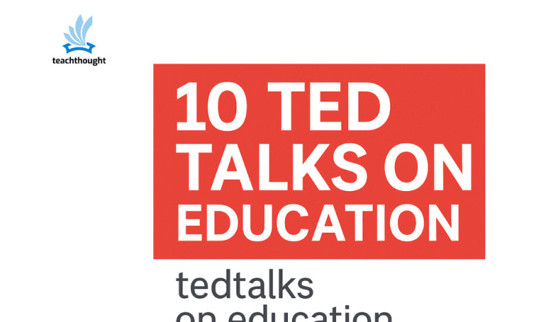10 Of The Best TEDTalks On Improving Education 10 Of The Best TEDTalks On Improving Education
