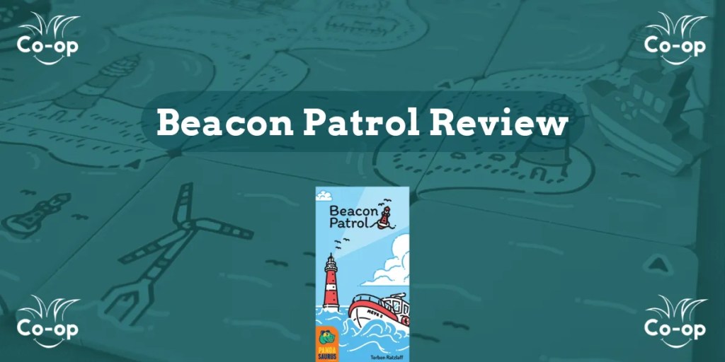 Revisão da Patrulha do Beacon | Jogo de tabuleiro cooperativo de ladrilhos Revisão da Patrulha do Beacon | Jogo de tabuleiro cooperativo de ladrilhos
