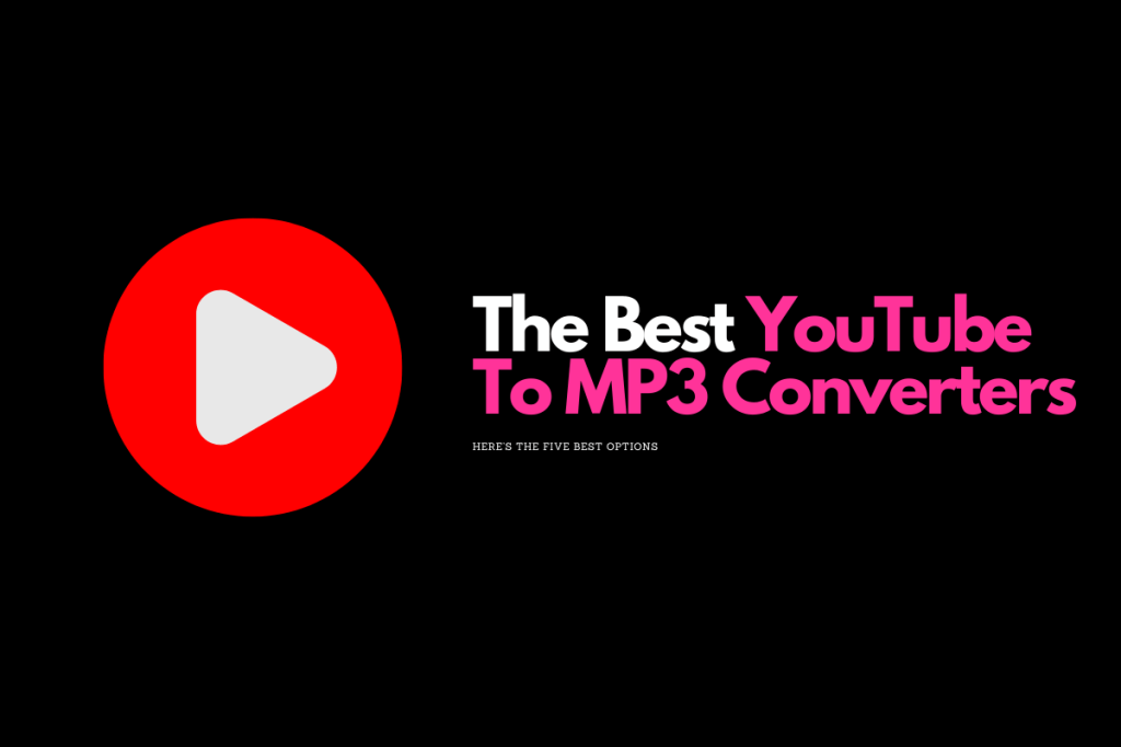 Os 5 melhores conversores gratuitos do YouTube para MP3 Os 5 melhores conversores gratuitos do YouTube para MP3