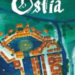 Primeiras impressões do jogo de tabuleiro Ostia Primeiras impressões do jogo de tabuleiro Ostia