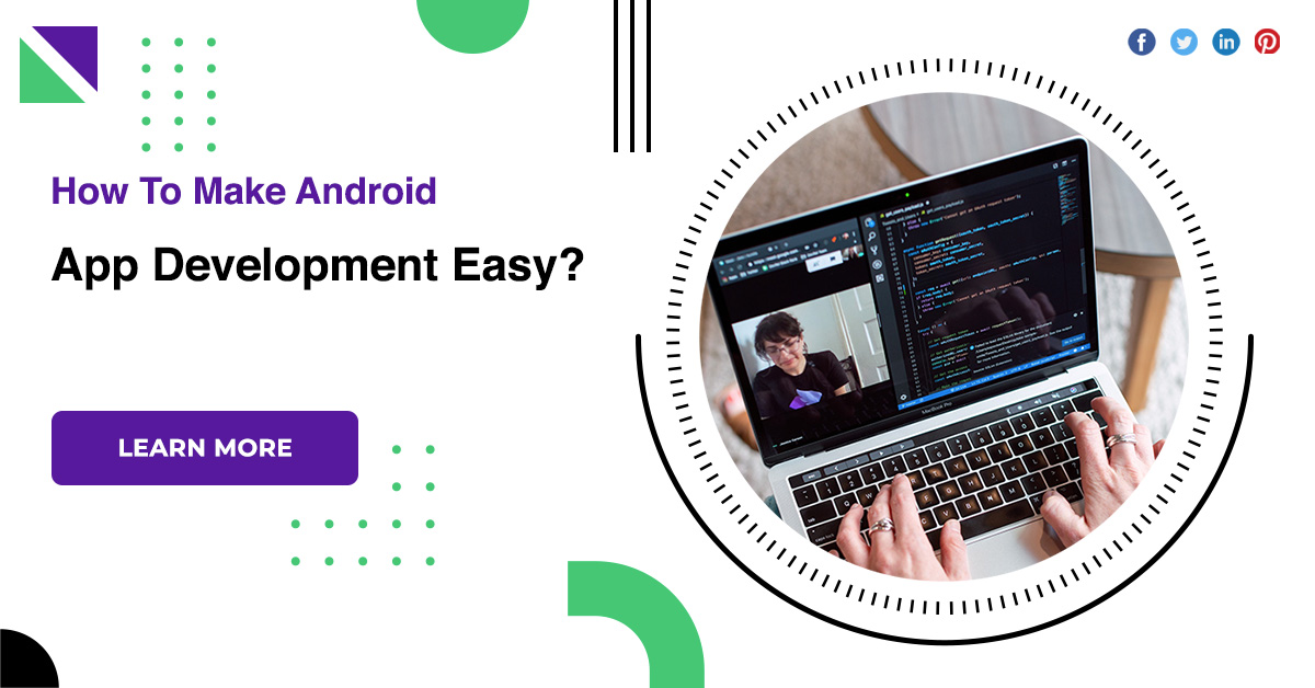 Como facilitar o desenvolvimento de aplicativos Android? Como facilitar o desenvolvimento de aplicativos Android?