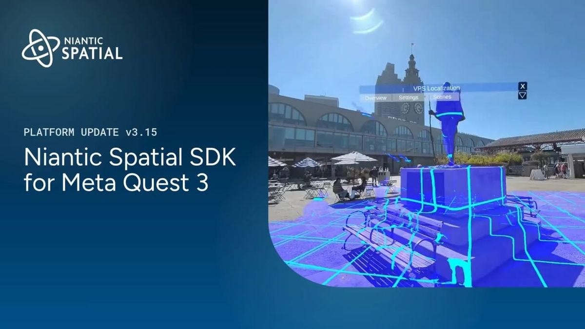 O Niantic Spatial SDK traz VPs ao ar livre e longa distância ao vivo para a Quest 3 O Niantic Spatial SDK traz VPs ao ar livre e longa distância ao vivo para a Quest 3