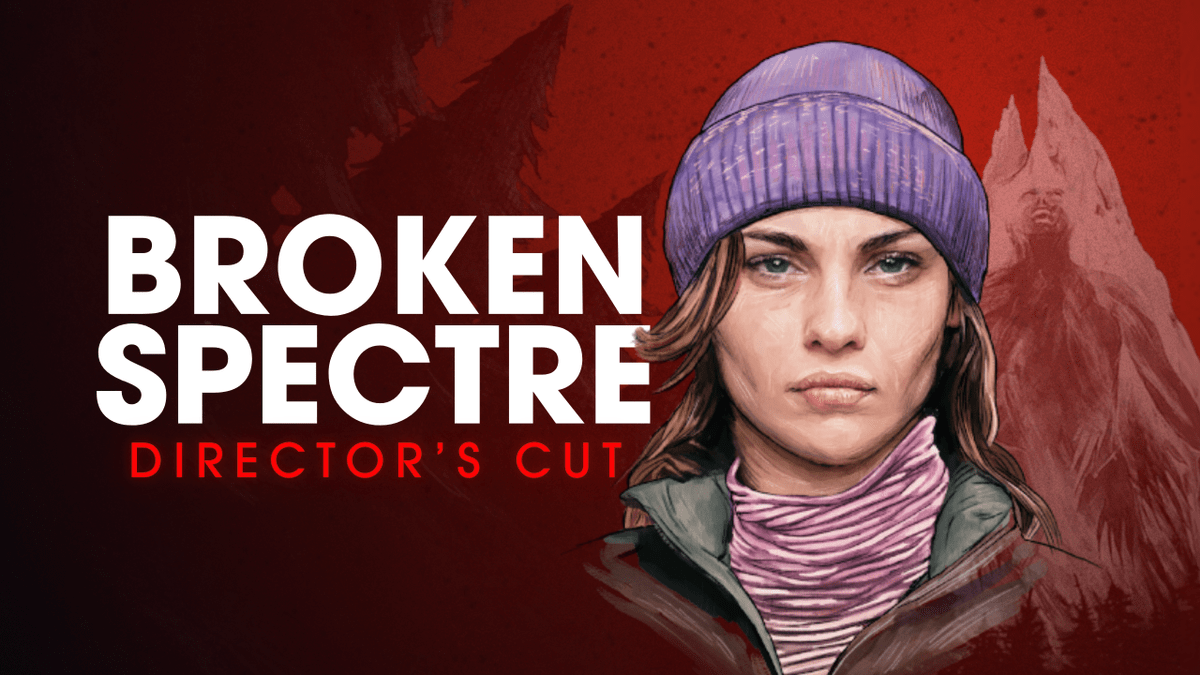 Broken Spectre: versão prática do diretor Broken Spectre: versão prática do diretor