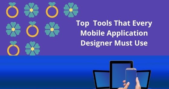 As 10 principais ferramentas que todo designer de aplicativos móveis deve usar As 10 principais ferramentas que todo designer de aplicativos móveis deve usar