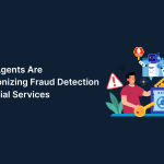Como os agentes de IA estão revolucionando a detecção de fraudes em serviços financeiros Como os agentes de IA estão revolucionando a detecção de fraudes em serviços financeiros