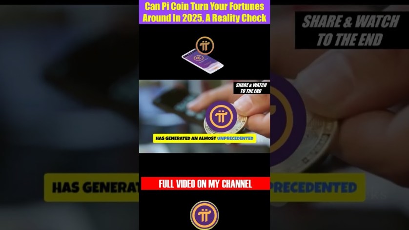 Can Pi Coin Turn Your Fortunes Around In 2025, A Reality Check, Pi Coin Price Target Can Pi Coin Turn Your Fortunes Around In 2025, A Reality Check, Pi Coin Price Target