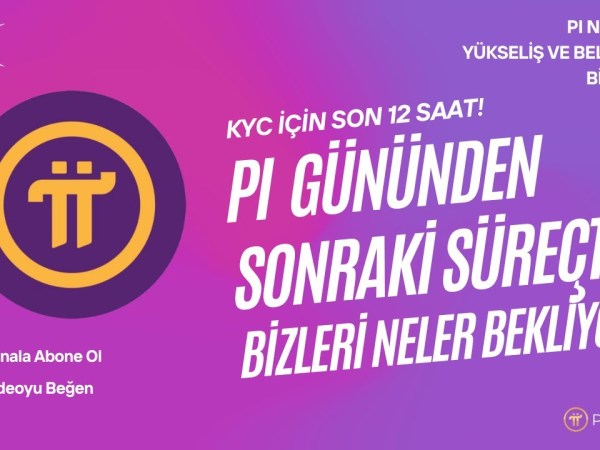 PI COIN İÇİN BÜYÜK GÜN! – KYC SÜRECİ İÇİN SON 10 SAAT PI COIN İÇİN BÜYÜK GÜN! – KYC SÜRECİ İÇİN SON 10 SAAT