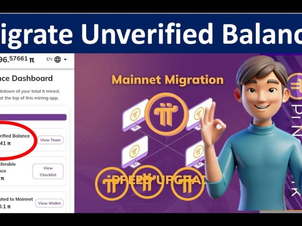 Pi Network Migration: How To Migrate Your Unverified Balance to Mainnet | Pi Network Update Pi Network Migration: How To Migrate Your Unverified Balance to Mainnet | Pi Network Update