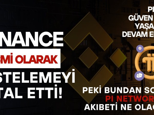 BİNANCE Pİ COİN LİSTE İPTALİNİ RESMİ OLARAK DUYURDU! – PEKİ BUNDAN SONRA NELER YAŞANACAK? BİNANCE Pİ COİN LİSTE İPTALİNİ RESMİ OLARAK DUYURDU! – PEKİ BUNDAN SONRA NELER YAŞANACAK?