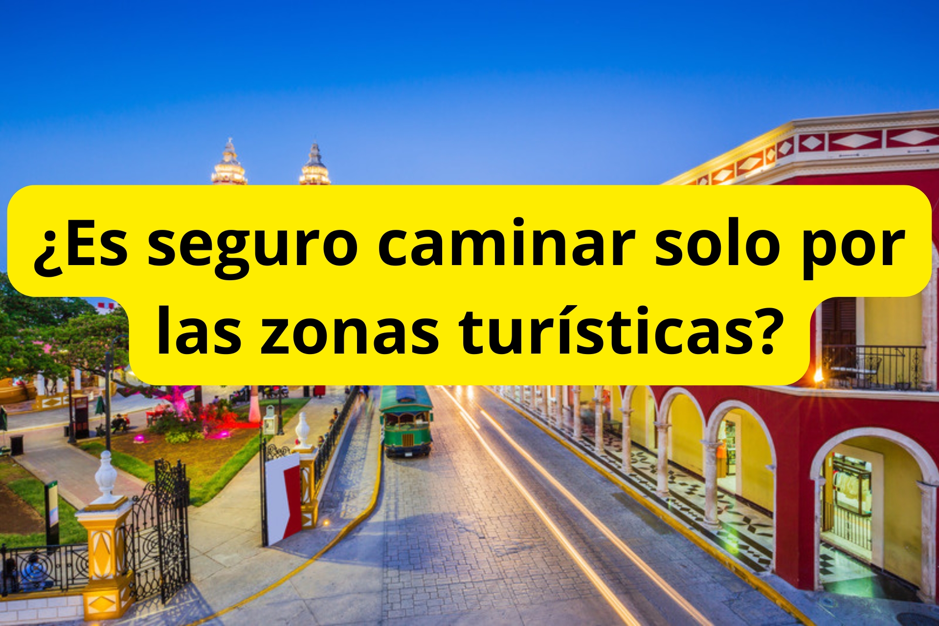 ¿Es seguro caminar solo por las zonas turísticas? ¿Es seguro caminar solo por las zonas turísticas?