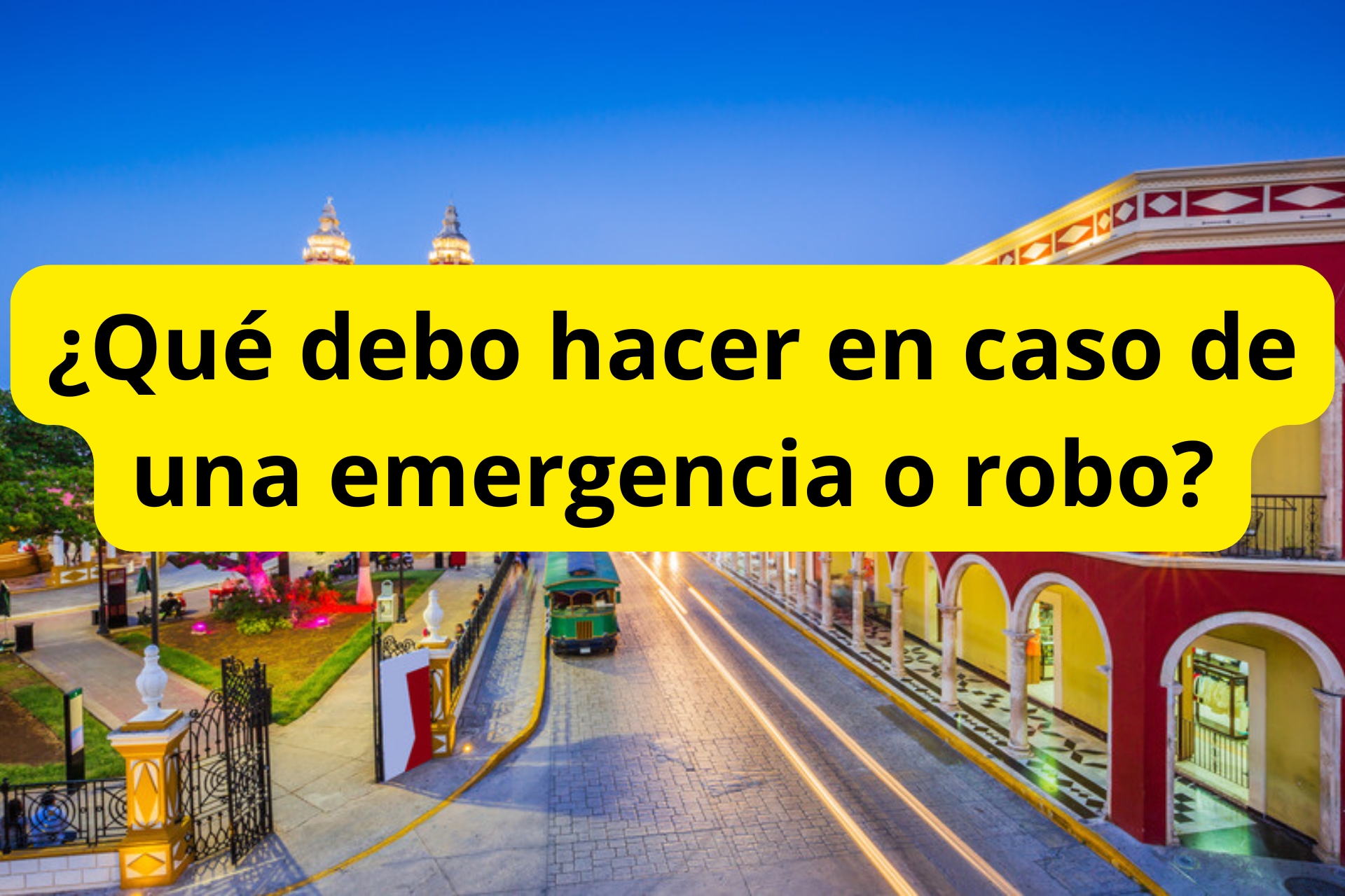 ¿Qué debo hacer en caso de una emergencia o robo? ¿Qué debo hacer en caso de una emergencia o robo?