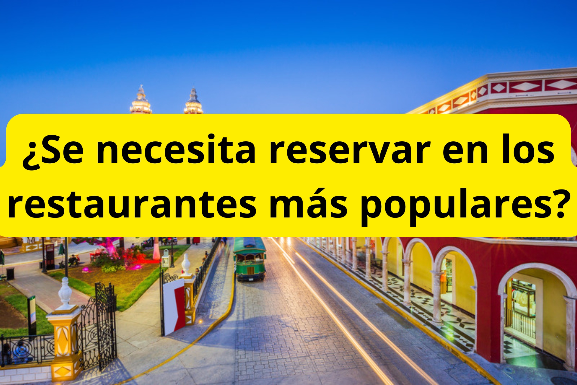 ¿Se necesita reservar en los restaurantes más populares? ¿Se necesita reservar en los restaurantes más populares?
