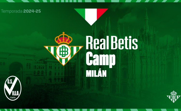 El Real Betis Balompié llega a Italia y anuncia Real Betis Camp Milán El Real Betis Balompié llega a Italia y anuncia Real Betis Camp Milán
