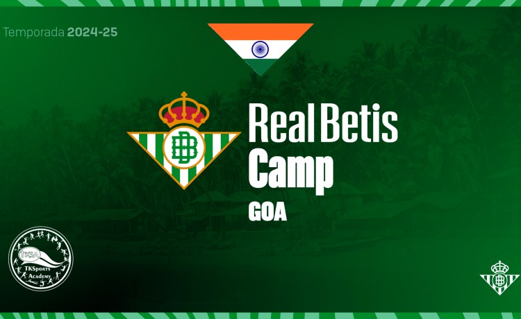 El Betis llega a La India: Goa será la sede del nuevo campus del club verdiblanco El Betis llega a La India: Goa será la sede del nuevo campus del club verdiblanco