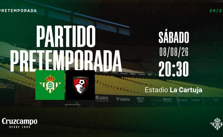 El Real Betis se enfrentará al AFC Bournemouth el próximo 8 de agosto en La Cartuja El Real Betis se enfrentará al AFC Bournemouth el próximo 8 de agosto en La Cartuja
