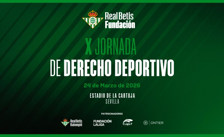 El Real Betis pone en marcha su X Jornada de Derecho Deportivo El Real Betis pone en marcha su X Jornada de Derecho Deportivo