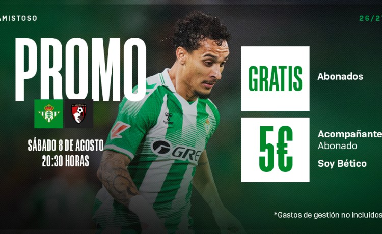 Promociones especiales y pasos para adquirir las entradas para el Real Betis – AFC Bournemouth Promociones especiales y pasos para adquirir las entradas para el Real Betis – AFC Bournemouth