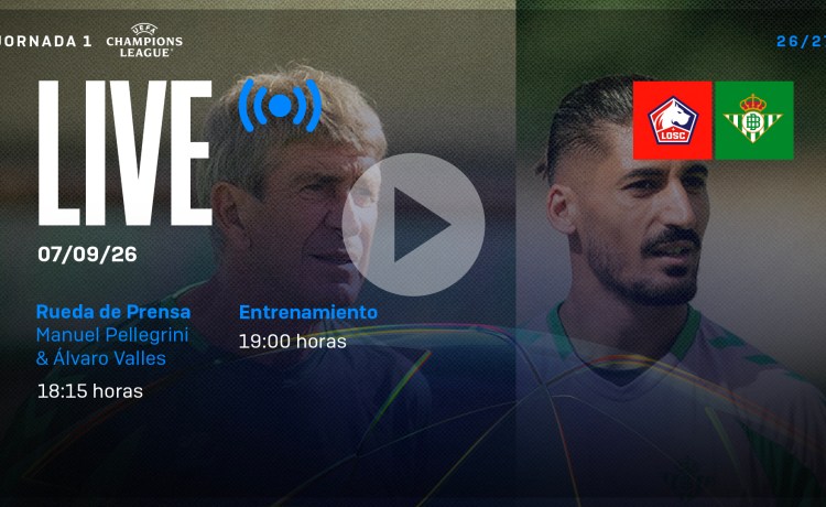 DIRECTO | Rueda de prensa y último entrenamiento antes del Lille – Real Betis DIRECTO | Rueda de prensa y último entrenamiento antes del Lille – Real Betis