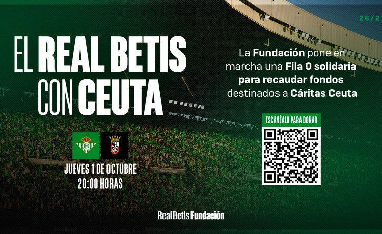 El Real Betis, con Ceuta: la Fundación pone en marcha una fila 0 para apoyar a la población ceutí El Real Betis, con Ceuta: la Fundación pone en marcha una fila 0 para apoyar a la población ceutí