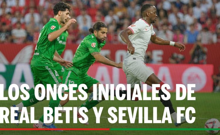 Alineaciones Betis – Sevilla: Alineación confirmada de Real Betis y Sevilla FC en El Gran Derbi de la jornada 29ª en LaLiga EA Sports Alineaciones Betis – Sevilla: Alineación confirmada de Real Betis y Sevilla FC en El Gran Derbi de la jornada 29ª en LaLiga EA Sports